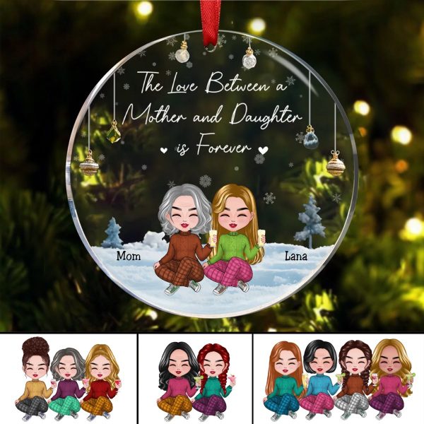 Family - The Love Between A Mother And Daughter Is Forever - Personalized Acrylic Circle Ornament For Sale