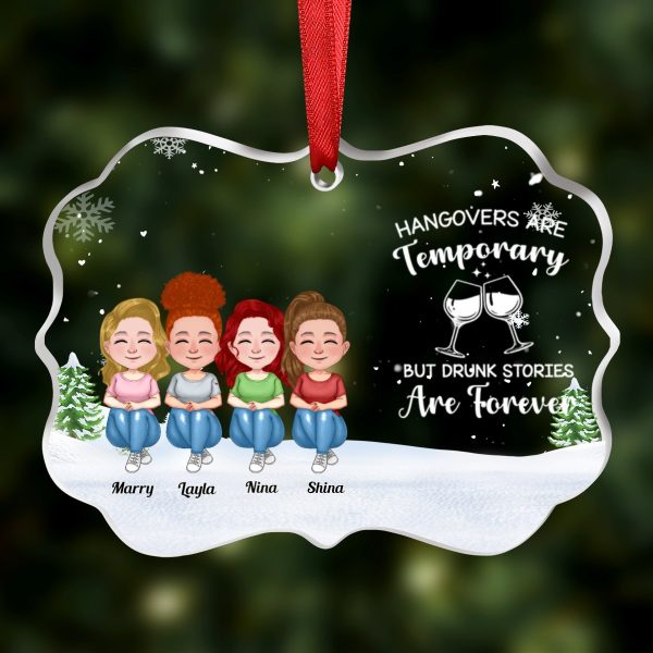 Friends - Hangovers Are Temporary But Drunk Stories Are Forever - Personalized Transparent Ornament (Ver 3) Sale - Image 3