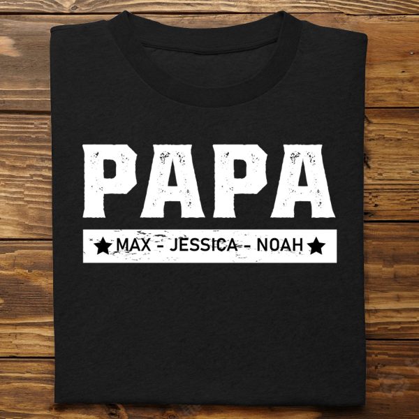 Family - With Kids Names Custom Papa - Personalized Unisex T-shirt Fashion