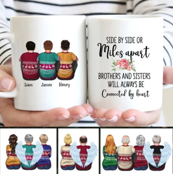 Side By Side Or Miles Apart Brothers And Sisters Will Always Be Connected By Heart - Personalized Mug Hot on Sale