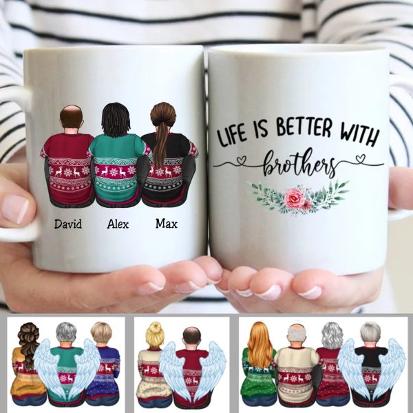 Personalized Mug - Life Is Better With Brothers - Gift For Friends, Brothers, Sisters Supply