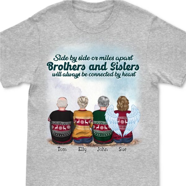 Brothers And Sisters - Side By Side Or Miles Apart Brothers And Sisters Will Always Be Connected By Heart - Personalized Unisex T-Shirt Ver 2 (Light) Online Sale - Image 2