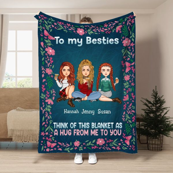 Besties - To My BesTies Think Of This Blanket As A Hug From Me To You - Personalized Blanket on Sale - Image 2